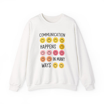 Communication Happens In Many Ways Crewneck Sweatshirt