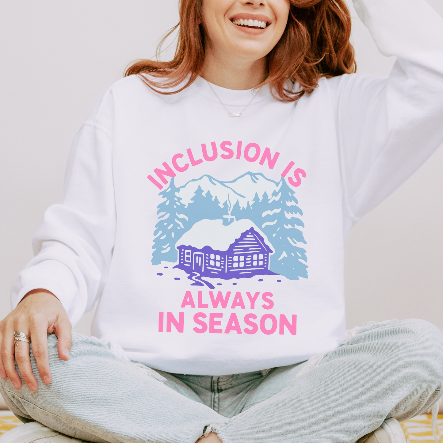Inclusion Is Always in Season Comfort Colors Sweatshirt