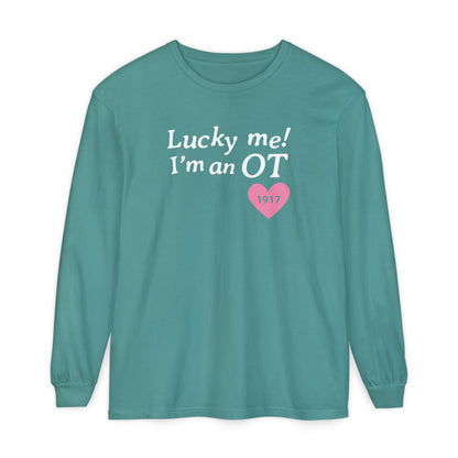Lucky Me I'm an OT Long Sleeve Comfort Colors T-Shirt