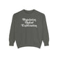 Regulation Before Expectation Comfort Colors Sweatshirt