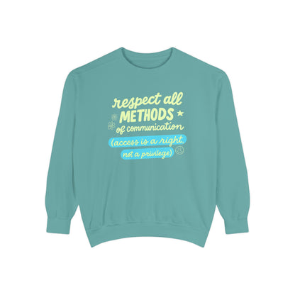 Respect All Methods of Communication Comfort Colors Sweatshirt
