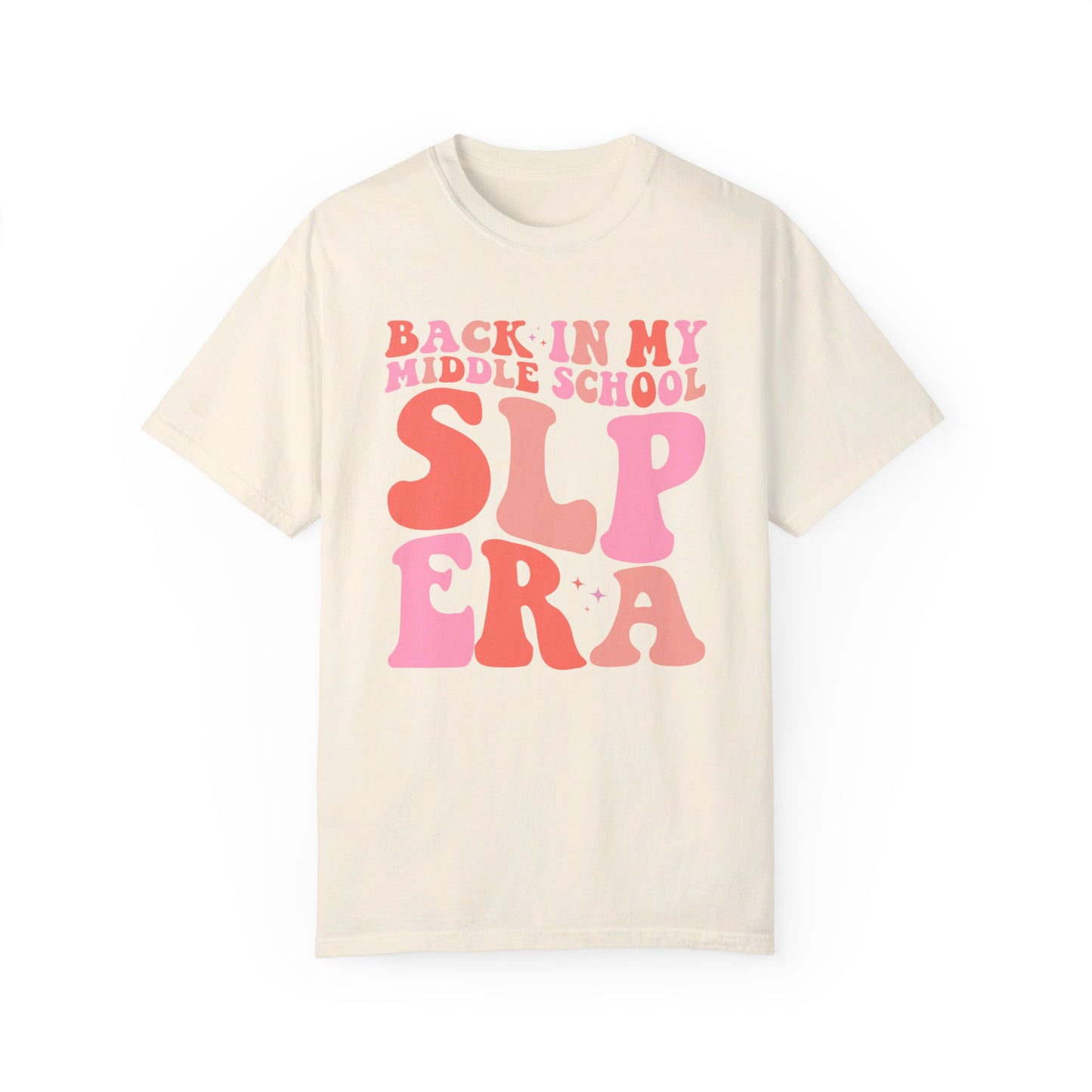 Back in My Middle School SLP Era Comfort Colors T-Shirt
