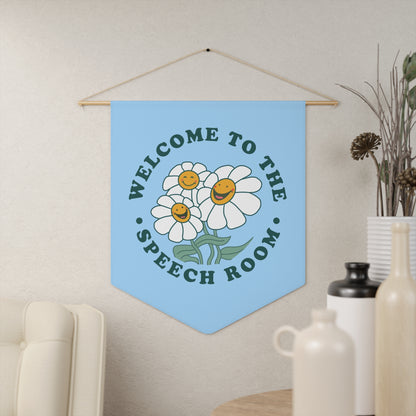 Welcome to the Speech Room Pennant