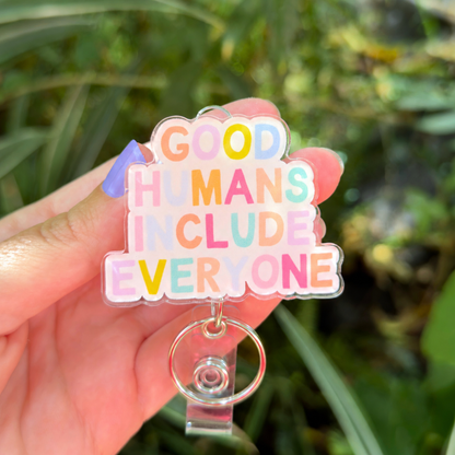 Good Humans Include Everyone Badge Reel