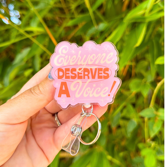 Everyone Deserves a Voice Badge Reel