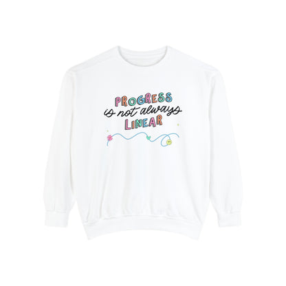 Progress Is Not Always Linear Comfort Colors Sweatshirt