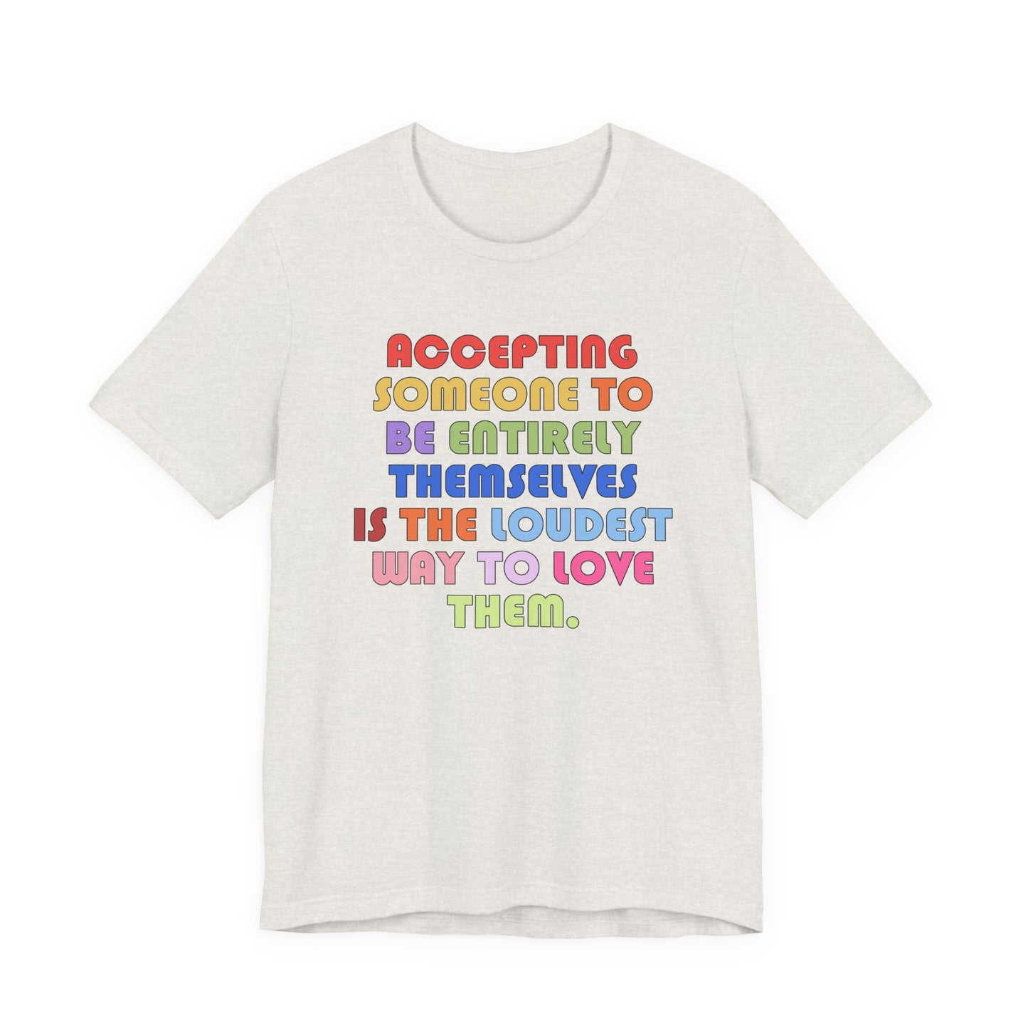 Acceptance Is Love Jersey T-Shirt