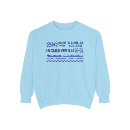 Welcome Inclusiveville Comfort Colors Sweatshirt