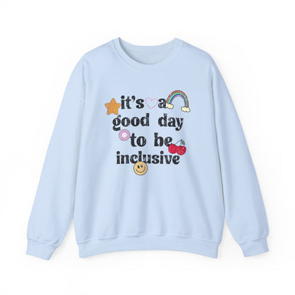 It’s a Good Day to Be Inclusive Distressed Crewneck Sweatshirt
