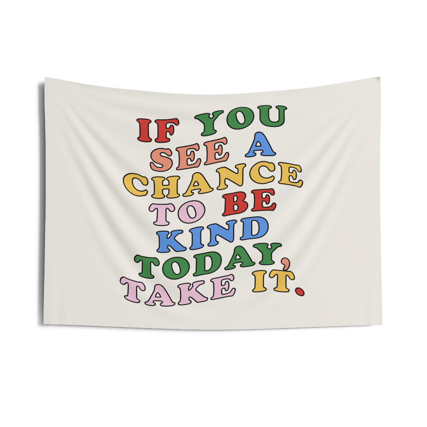 Be Kind Today Tapestry