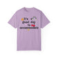 It's a Good Day to Accommodate Distressed Comfort Colors T-Shirt