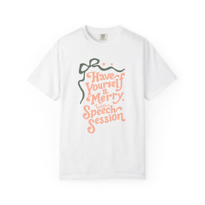 Merry Little Speech Session Comfort Colors T-Shirt