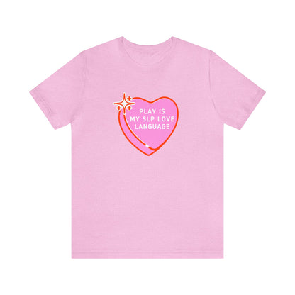 Play Is My SLP Love Language Jersey T-Shirt