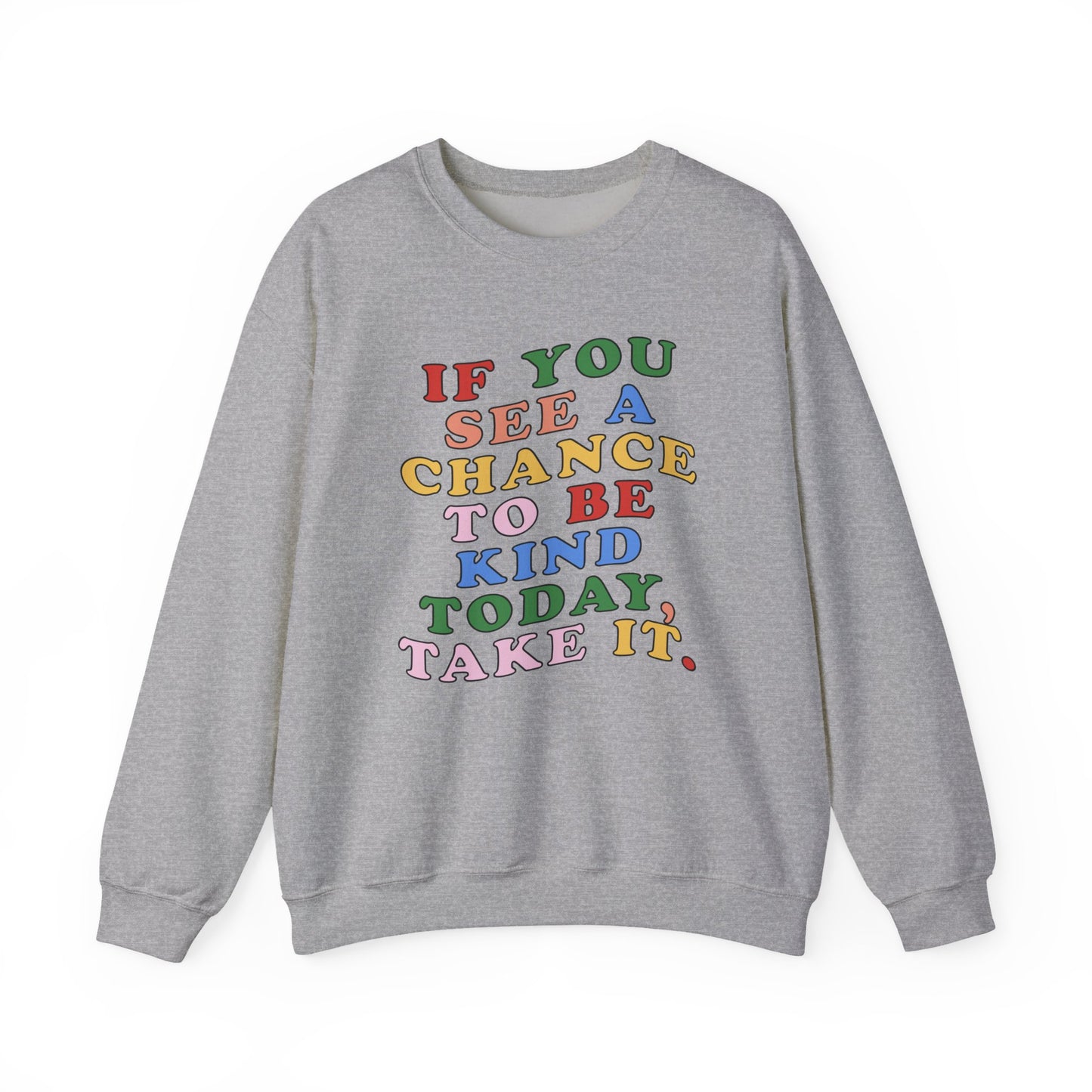 A Chance to Be Kind Crewneck Sweatshirt