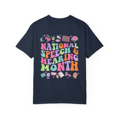National Speech & Hearing Month Comfort Colors T-Shirt | Front and Back Print