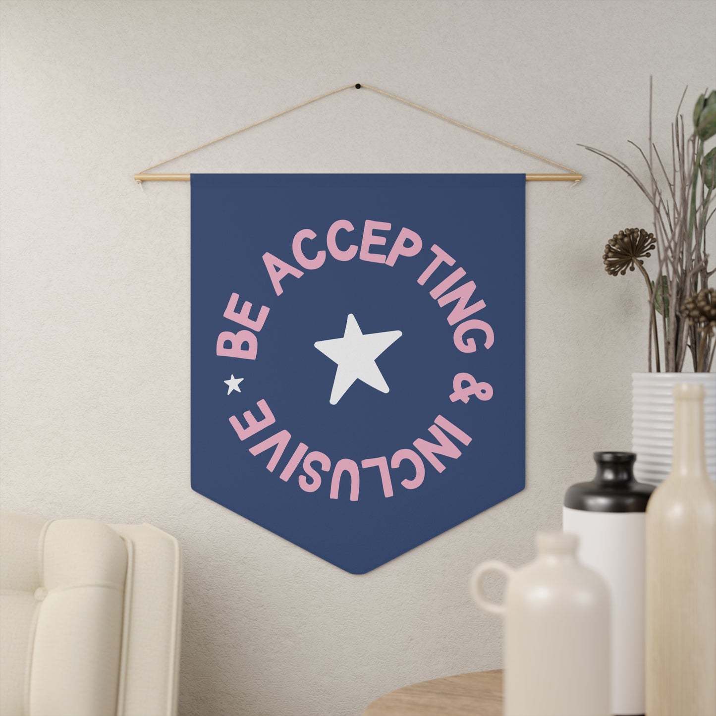Be Accepting and Inclusive Pennant