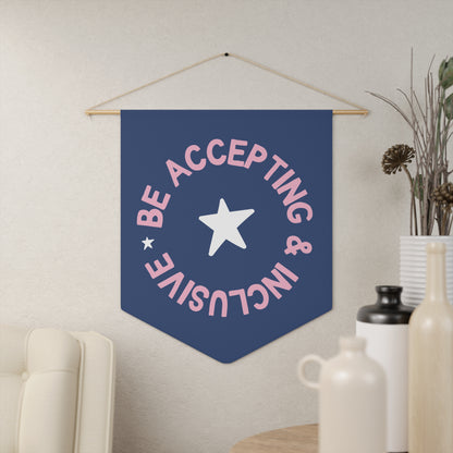 Be Accepting and Inclusive Pennant