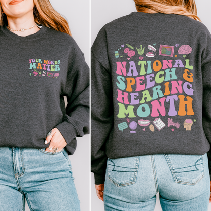 National Speech & Hearing Month Crewneck Sweatshirt | Front and Back Print