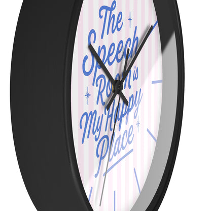 The Speech Room Is My Happy Place Wall Clock