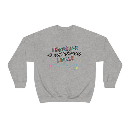 Progress Is Not Always Linear Crewneck Sweatshirt