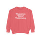 Regulation Before Expectation Comfort Colors Sweatshirt