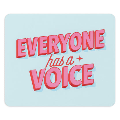 Everyone Has a Voice Mouse Pad