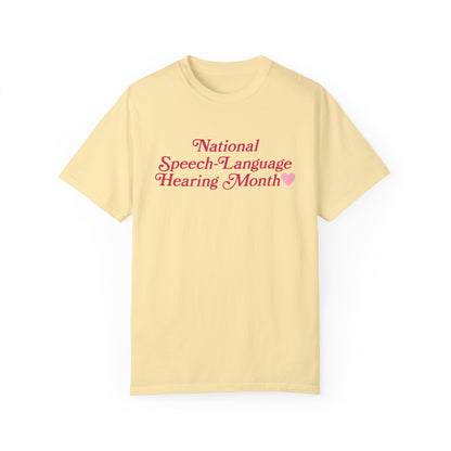 National Speech-Language-Hearing Month Comfort Colors T-Shirt | Front and Back Print