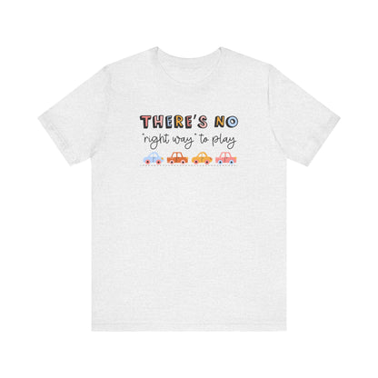 There's No Right Way to Play Jersey T-Shirt