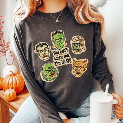 You Can't Scare Me I'm an SLP Long Sleeve Comfort Colors T-Shirt
