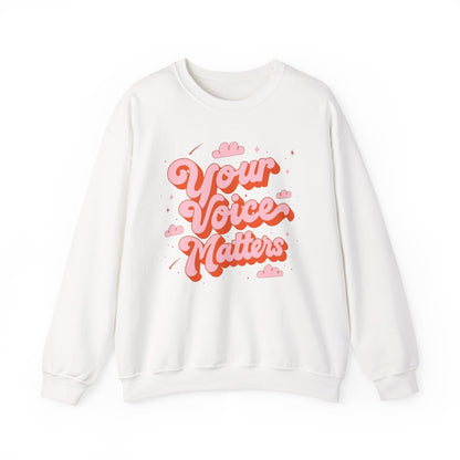 Your Voice Matters Crewneck Sweatshirt