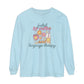 Fueled By Coffee and Language Therapy Long Sleeve Comfort Colors T-shirt