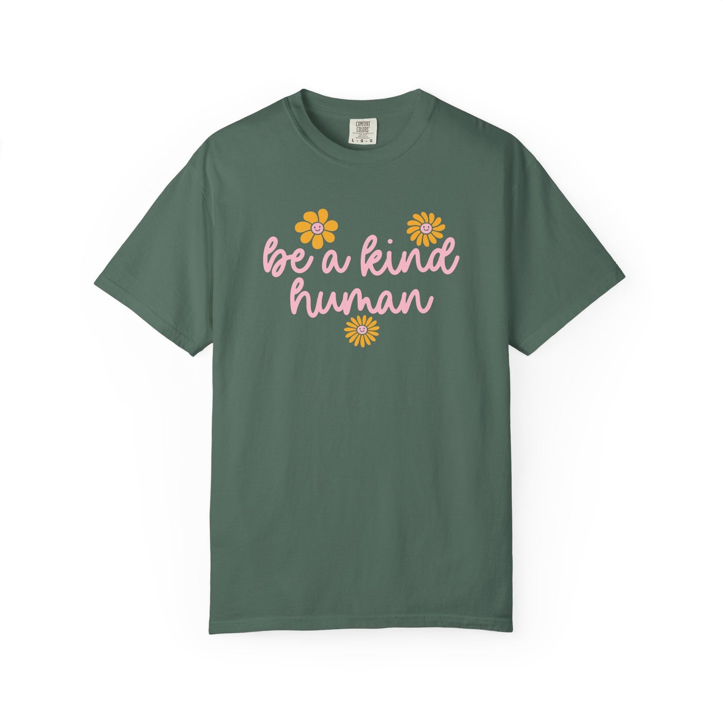 Be a Kind Human Comfort Colors T-Shirt