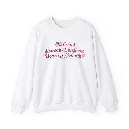 National Speech-Language-Hearing Month Sweatshirt | Front and Back Print