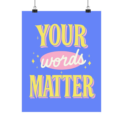 Your Words Matter Poster