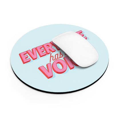 Everyone Has a Voice Mouse Pad