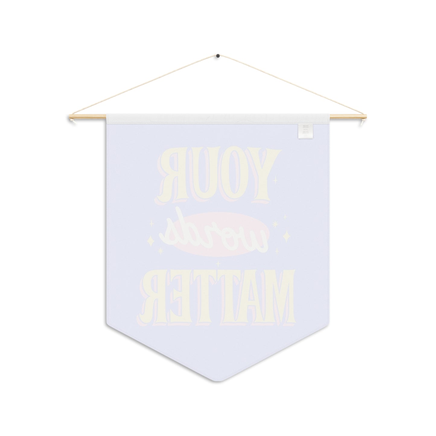 Your Words Matter Pennant
