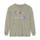 Playing Is Learning Long Sleeve Comfort Colors T-shirt