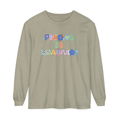 Playing Is Learning Long Sleeve Comfort Colors T-shirt