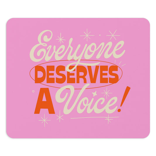 Everyone Deserves a Voice Mouse Pad