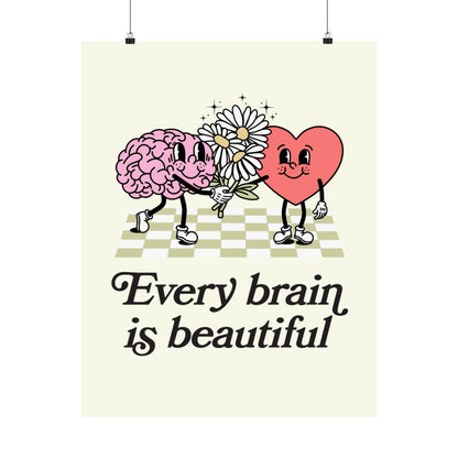 Every Brain Is Beautiful Poster