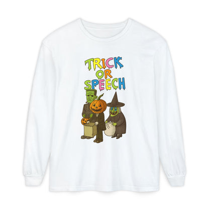 Trick or Speech Long Sleeve Comfort Colors T-Shirt