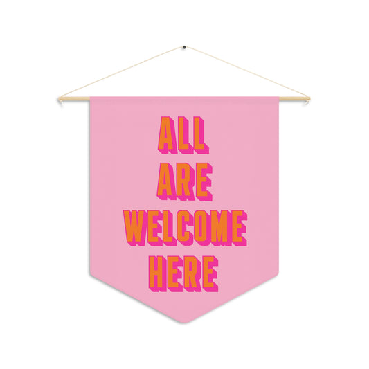 All Are Welcome Here Pennant