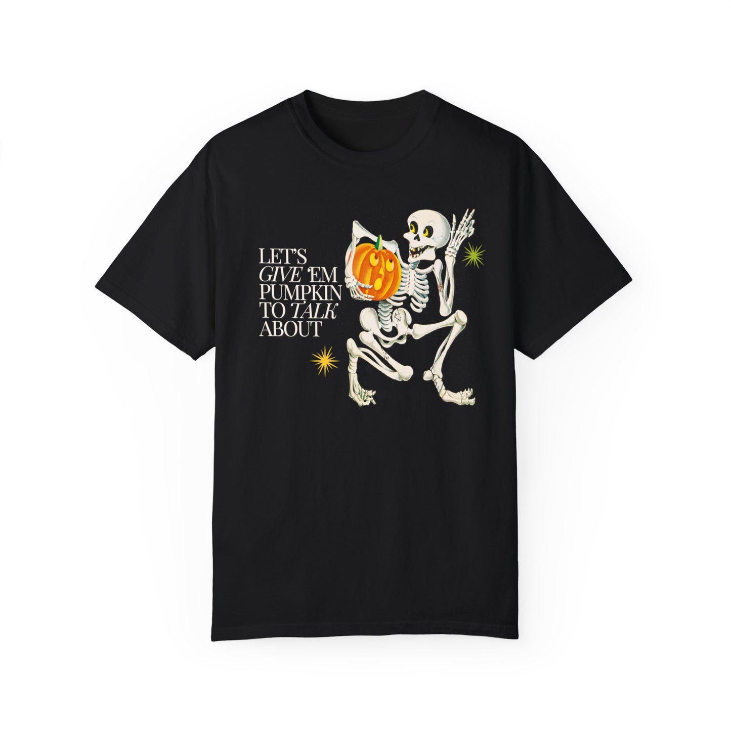 Pumpkin to Talk About Comfort Colors T-Shirt