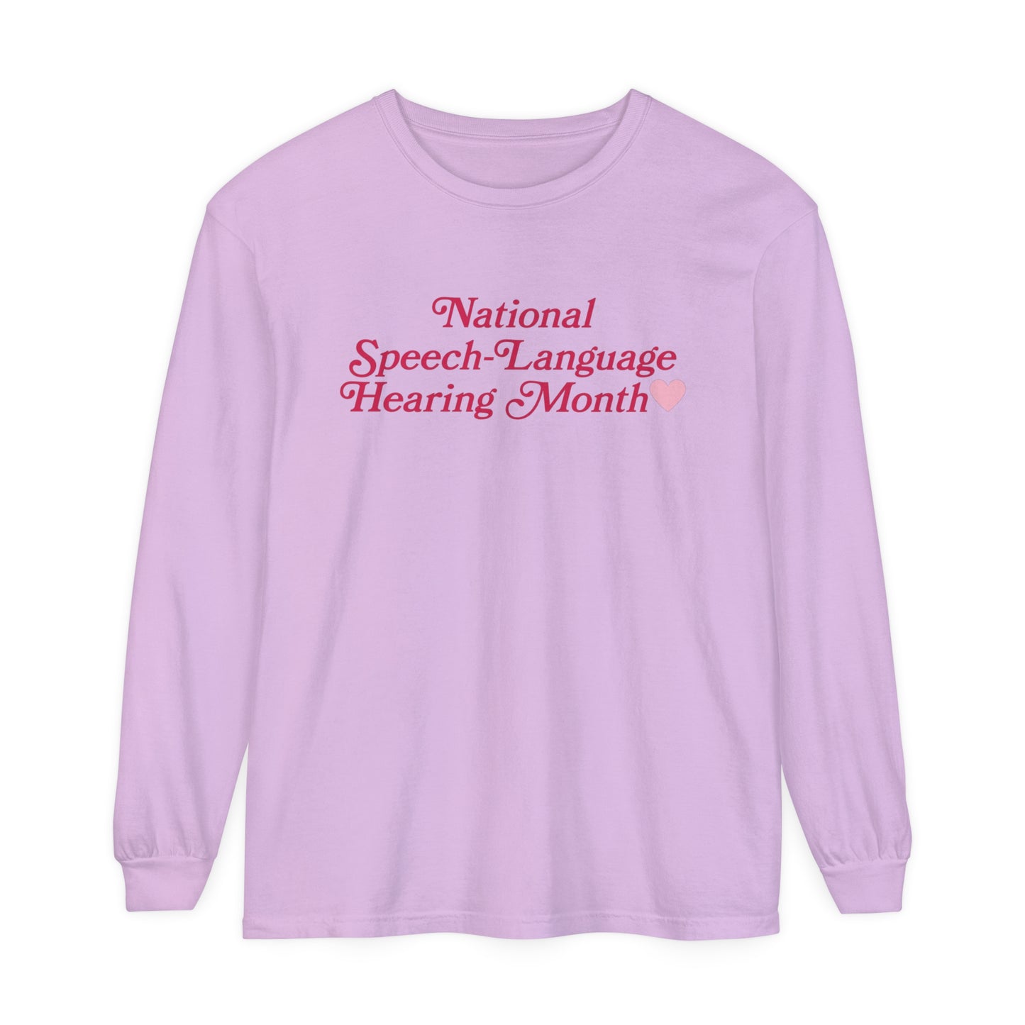 National Speech-Language-Hearing Month Long Sleeve Comfort Colors T-Shirt