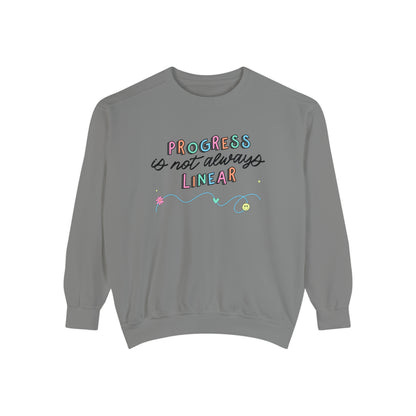 Progress Is Not Always Linear Comfort Colors Sweatshirt