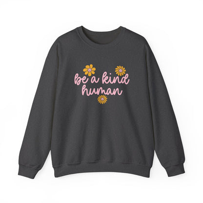 Be a Kind Human Crewneck Sweatshirt