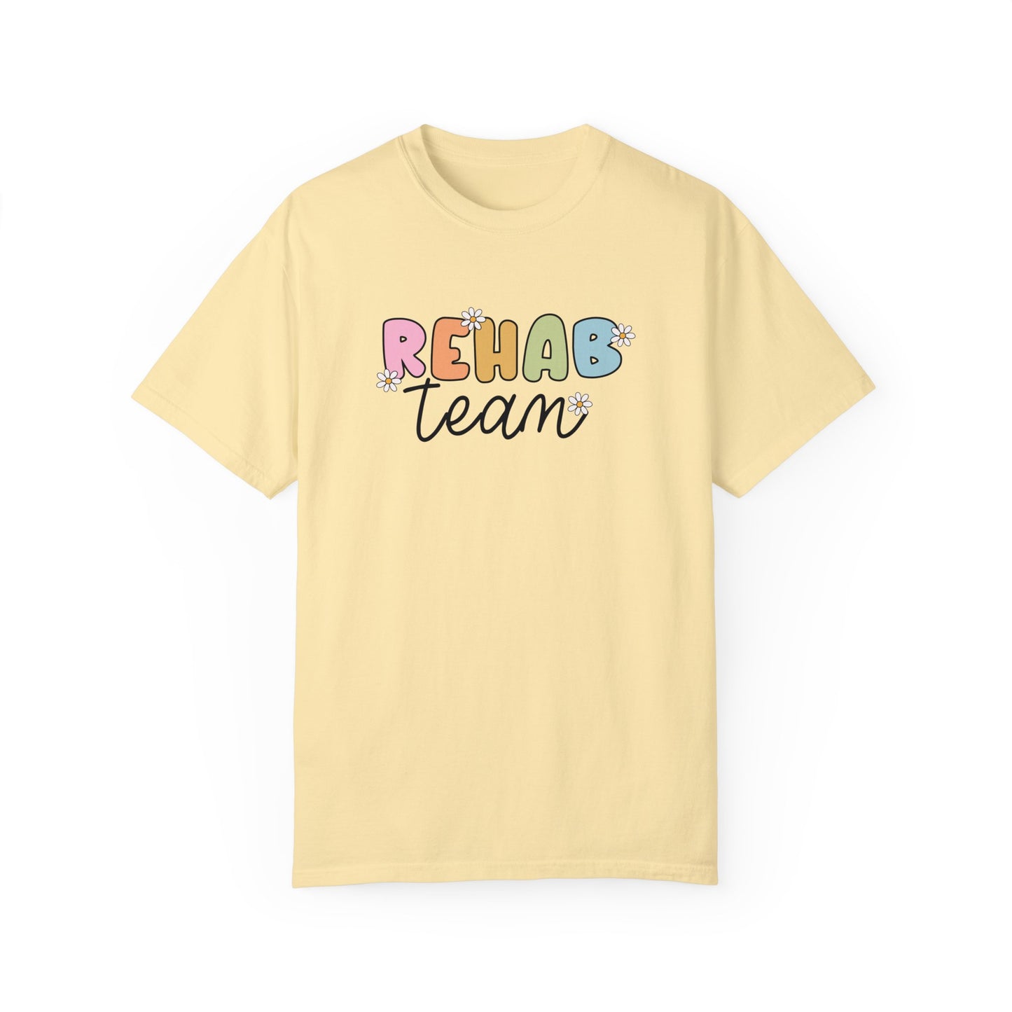 Rehab Team Comfort Colors T-Shirt
