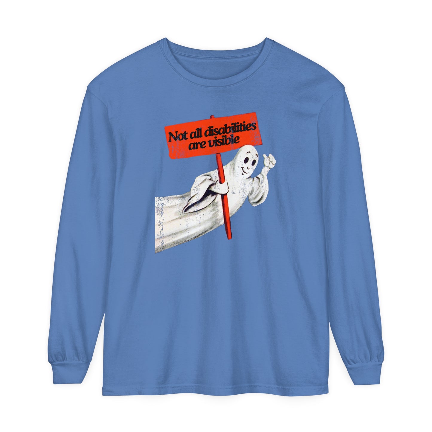 Not All Disabilities Are Visible Long Sleeve Comfort Colors T-Shirt