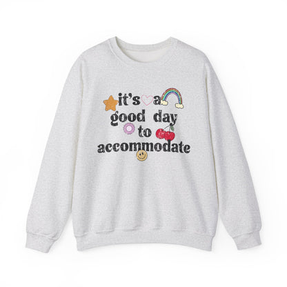 It's a Good Day to Accommodate Distressed Crewneck Sweatshirt