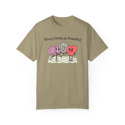 Every Brain Is Beautiful Comfort Colors T-Shirt